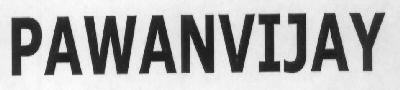 Pawanvijay Device mark 2976509 Trademark