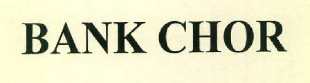 Bank Chor Device mark 2647228 Trademark
