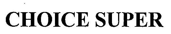 Choice Super (device) Device mark 2323761 Trademark