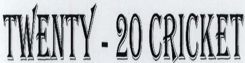 Twenty - 20 Cricket Device mark 1609988 Trademark