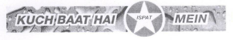 Kuch Baat Hai Ispat Mein (label) Device mark 1772160 Trademark