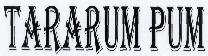 Tararum Pum Device mark 1593955 Trademark