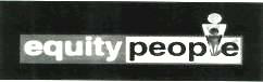 Equity Peopie Device mark 1609472 Trademark