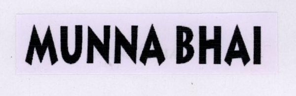 Munna Bhai Device mark 1780342 Trademark