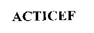 Acticef Device mark 1480914 Trademark