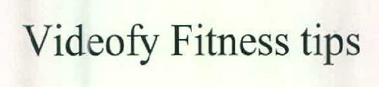 Videofy Fitness Tips Device mark 2582900 Trademark