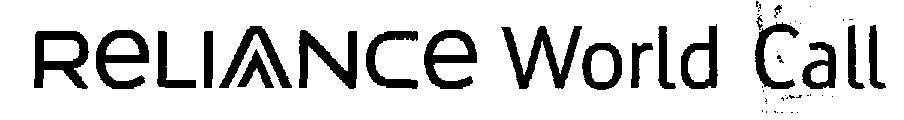 Reliance World Call (special Froms Of Writing) Device mark 1459751 Trademark