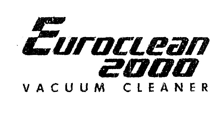 Euroclean 2000 Vacuum Cleaner (special From Of Writing) Device mark 1469727 Trademark