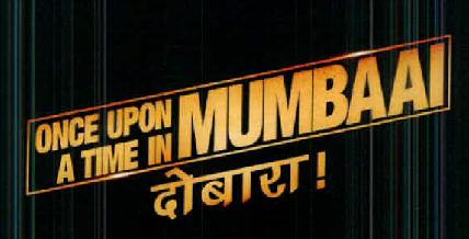 Once Upon A Time In Mumbaai Dobara ! Device mark 2554207 Trademark