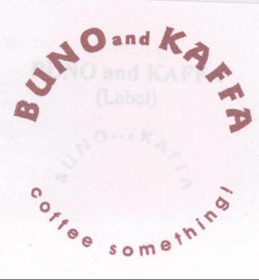 Buno And Kaffa Coffee Something ! Device mark 2122722 Trademark