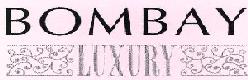Bombay Luxury Device mark 2254812 Trademark