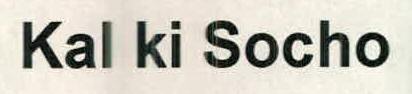 Kal Ki Socho Device mark 2429193 Trademark