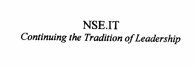 Nse.it Continuing The Tradition Of Leadership Device mark 1082185 Trademark