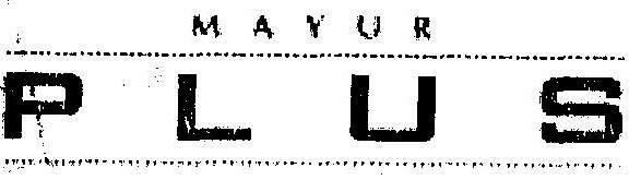 Mayur Plus Device mark 1410664 Trademark
