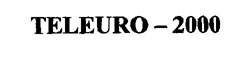 Teleuro-2000 Device mark 922712 Trademark