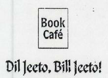 Book Cafe Dil Jeeto, Bill Jeeto! Device mark 1411795 Trademark
