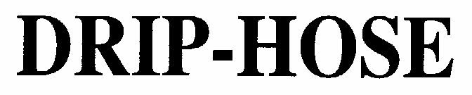 Drip-hose (letter Written In Heavy Character) Device mark 1470239 Trademark