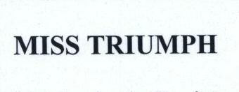 Miss Triumph Device mark 1501948 Trademark
