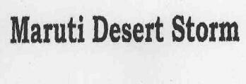 Maruti Desert Storm Device mark 1726520 Trademark