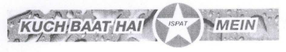 Kuch Baat Hai Ispat Mein (label) Device mark 1772176 Trademark