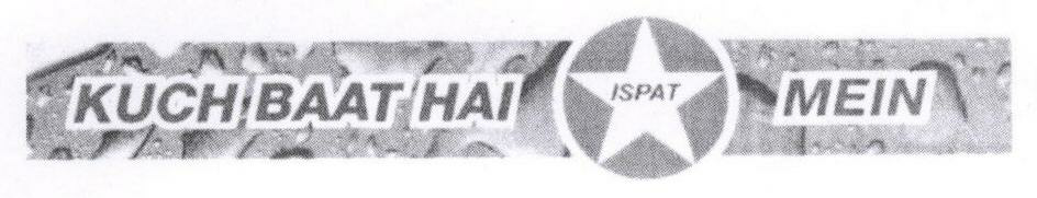 Kuch Baat Hai Ispat Mein (label) Device mark 1772177 Trademark