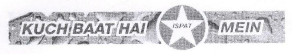 Kuch Baat Hai Ispat Mein (label) Device mark 1772179 Trademark