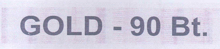 Gold - 90 Bt. (label) Device mark 1702330 Trademark