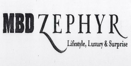 Mbd Zephyr Lifestyle, Luxury & Surprise Device mark 1740522 Trademark