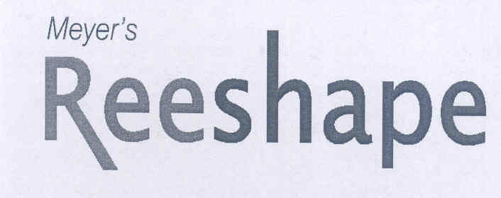 Meyer's Reeshape Device mark 1547966 Trademark