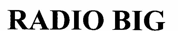 Radio Big (letter Written In Heavy Character) Device mark 1473509 Trademark