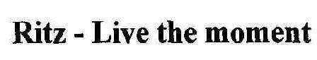 Ritz-live The Moment Device mark 1807095 Trademark