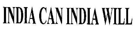 India Can India Will Device mark 1806011 Trademark