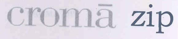 Croma Zip Device mark 1563636 Trademark
