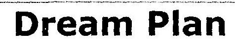 Dream Plan Device mark 1822276 Trademark