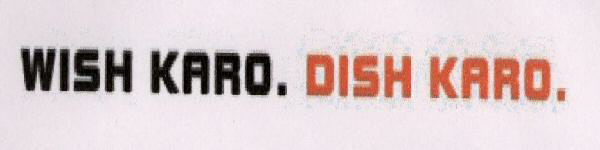 Wish Karo. Dish Karo. With Device Device mark 1609933 Trademark