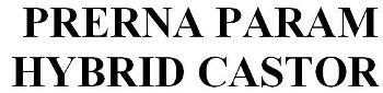 Prerna Param Hybrid Castor Device mark 2091901 Trademark
