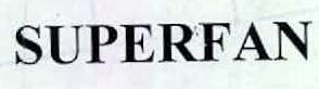 Superfan Device mark 2346617 Trademark