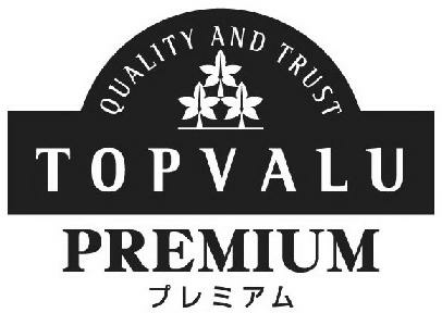 Topvalu Premium Quality And Trust With Japanese Characters (label) Device mark 2387268 Trademark