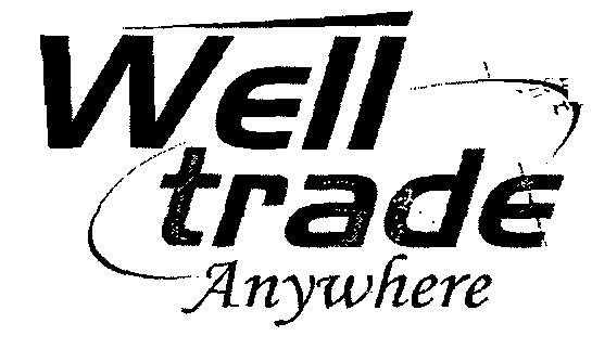 Well Trade Anywhere(device) Device mark 2207753 Trademark
