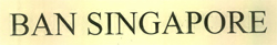 Ban Singapore Device mark 2436094 Trademark