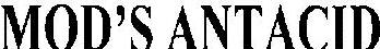 Mod's Antacid Device mark 1719257 Trademark