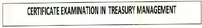 Certificate Examination In Treasury Management Device mark 2595851 Trademark