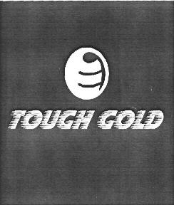 Tough Gold (logo) Device mark 2581837 Trademark