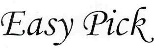 Easy Pick Device mark 2581159 Trademark