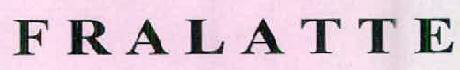 Fralatte Device mark 2601079 Trademark
