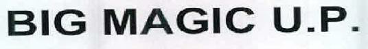 Big Magic U.p. Device mark 2375243 Trademark
