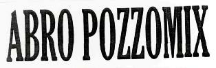 Abro Pozzomix Device mark 2715785 Trademark