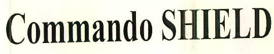 Commando Shield Device mark 2671184 Trademark