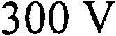300 V Device mark 2670116 Trademark