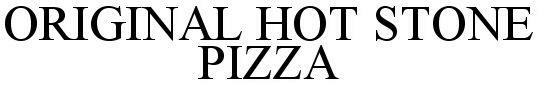 Original Hot Stone Pizza Device mark 2761660 Trademark